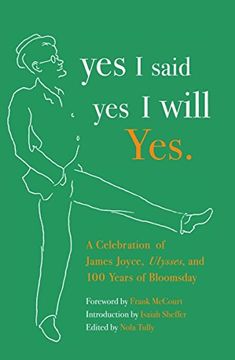 portada Yes i Said yes i Will Yes. A Celebration of James Joyce, Ulysses, and 100 Years of Bloomsday (Vintage Original) (in English)