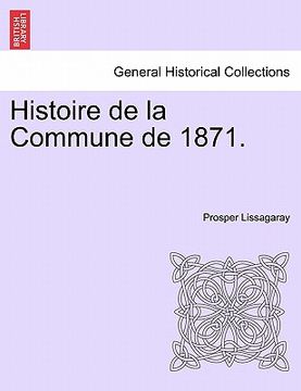 portada histoire de la commune de 1871. (en Inglés)