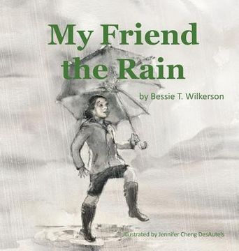 portada My Friend the Rain (in English)