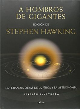 portada A Hombros de Gigantes (Ilustrado): Las Grandes Obras de la Física y de la Astronomía (Ed. Ilustrada)