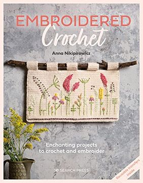 portada Embroidered Crochet: Enchanting Projects to Crochet and Embroider (in English)
