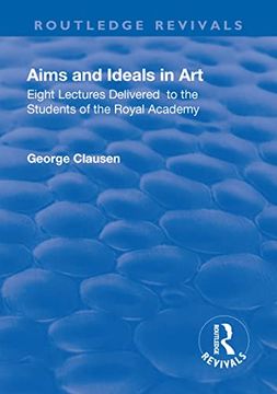 portada Eight Lectures Delivered to the Students of the Royal Academy: Eight Lectures Delivered to the Students of the Royal Academy