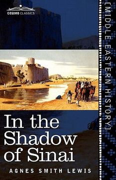 portada in the shadow of sinai: a story of travel and research from 1895 to 1897 (en Inglés)