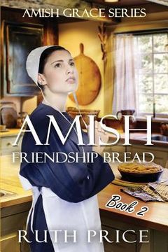 portada Amish Friendship Bread Book 2 (en Inglés)