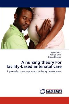 portada a nursing theory for facility-based antenatal care