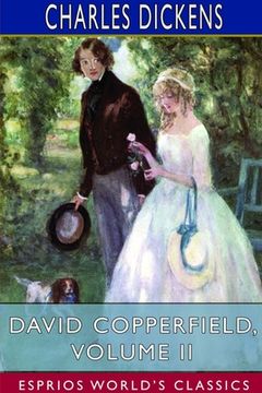 portada David Copperfield, Volume II (Esprios Classics) (en Inglés)