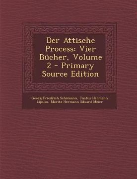 portada Der Attische Process: Vier Bücher, Volume 2 (en Alemán)