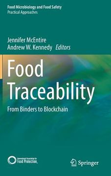portada Food Traceability: From Binders to Blockchain (Food Microbiology and Food Safety) (en Inglés)