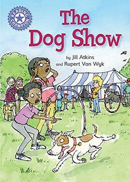 portada The dog Show: Independent Reading Purple 8 (Reading Champion) (in English)