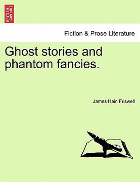 portada ghost stories and phantom fancies. (en Inglés)