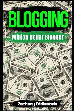 portada Blogging: Million Dollar Blogger (en Inglés)