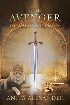 portada The Avenger: The Rise of the Kingdom (en Inglés)