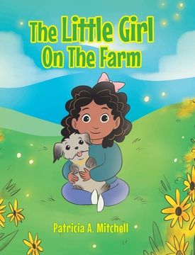 portada The Little Girl On The Farm (in English)