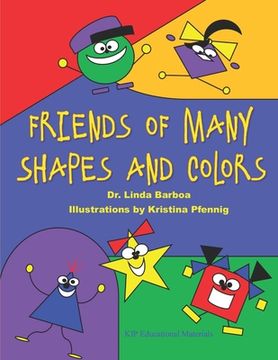 Friends of Many Shapes and Colors (en Inglés)