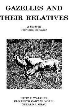 portada gazelles and their relatives: a study in territorial behavior (in English)