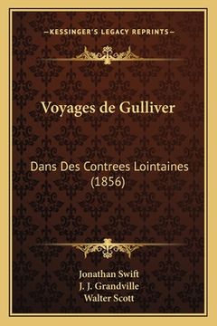 portada Voyages de Gulliver: Dans Des Contrees Lointaines (1856) (in French)