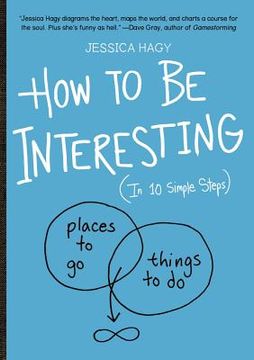 portada how to be interesting: (in 10 simple steps) (en Inglés)