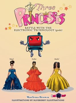 portada Three Princesses (Battle with the Electronic Technology gods) (en Inglés)