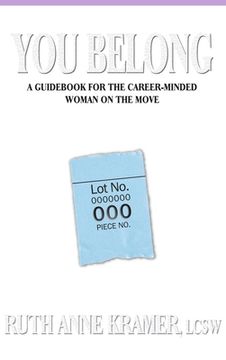 portada You Belong: A Guidebook for the Career-Minded Woman on the Move