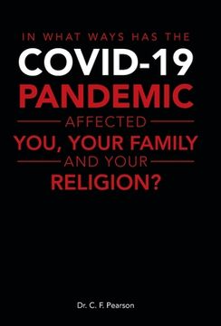 portada In What Ways Has the Covid-19 Pandemic Affected You, Your Family and Your Religion? (en Inglés)