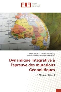 portada Dynamique Intégrative à l'épreuve des mutations Géopolitiques (in French)