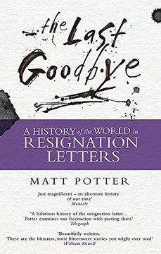 portada The Last Goodbye: The History of the World in Resignation Letters