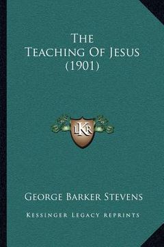 portada the teaching of jesus (1901)