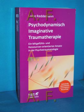 portada Psychodynamisch Imaginative Traumatherapie: Pitt: Ein Mitgefühls- und Ressourcen-Orientierter Ansatz in der Psychotraumatologie. Luise Reddemann / Leben Lernen , 320 (in German)
