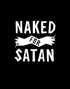 portada Naked for Satan (en Inglés)