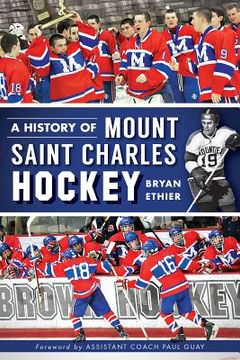 portada A History of Mount Saint Charles Hockey (en Inglés)