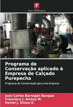 portada Programa de Conservação Aplicado à Empresa de Calçado Purepecha: Programa de Conservação Para uma Empresa (en Portugués)