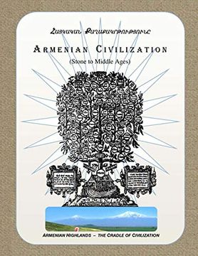 portada Armenian Civilization (Stone to Middle Ages): Armenian Highlands - the Cradle of Civilization (in English)
