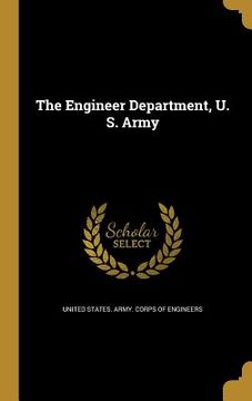 portada The Engineer Department, U. S. Army (en Inglés)