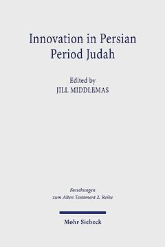 portada Innovation in Persian Period Judah: Royal and Temple Ideology in Comparative Perspective