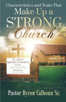 portada Characteristics and Traits That Make up a Strong Church (en Inglés)