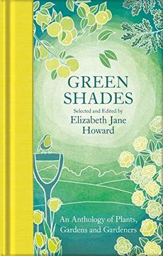 portada Green Shades: An Anthology of Plants, Gardens and Gardeners (Macmillan Collector'S Library) (en Inglés)