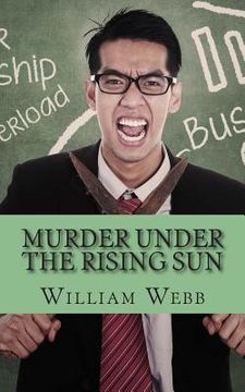 portada Murder Under the Rising Sun: 15 Japanese Serial Killers That Terrified a Nation (en Inglés)