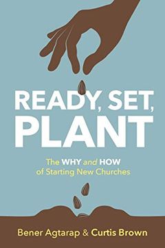 portada Ready, Set, Plant: The why and how of Starting new Churches (en Inglés)