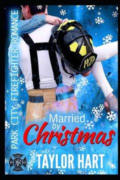portada Married by Christmas: Park City Firefighter Romances (en Inglés)