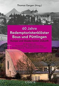 portada 60 Jahre Redemptoristenklöster Bous und Püttlingen: Europa und Glaube Bieten Zukunft