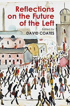 portada Reflections on the Future of the Left (Building Progressive Alternatives)