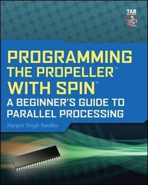 portada Programming the Propeller With Spin: A Beginner's Guide to Parallel Processing (Tab Electronics) (en Inglés)
