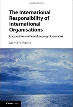 portada The International Responsibility of International Organisations: Cooperation in Peacekeeping Operations (en Inglés)