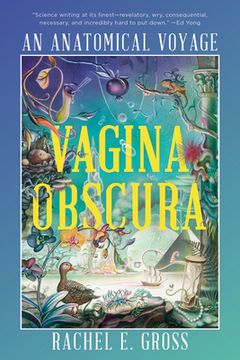 portada Vagina Obscura: An Anatomical Voyage (en Inglés)