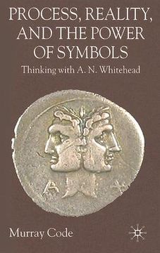 portada process, reality, and the power of symbols: thinking with a.n. whitehead (en Inglés)