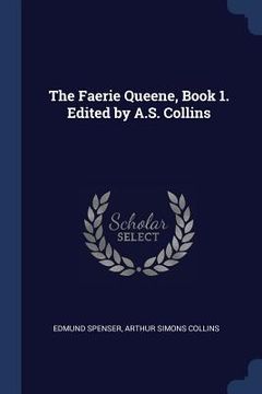 portada The Faerie Queene, Book 1. Edited by A.S. Collins (en Inglés)