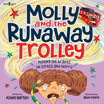 portada Molly and the Runaway Trolley: Putting the Brakes on Stress and Worry Volume 1 (en Inglés)