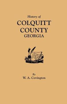 portada history of colquitt county [georgia] (en Inglés)