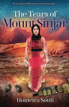 portada The Tears of Mount Sinjar: Resisting Brutal Isis Attacks on the Yazidi People (en Inglés)