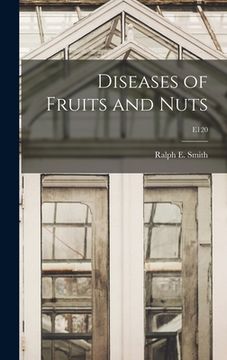 portada Diseases of Fruits and Nuts; E120 (en Inglés)